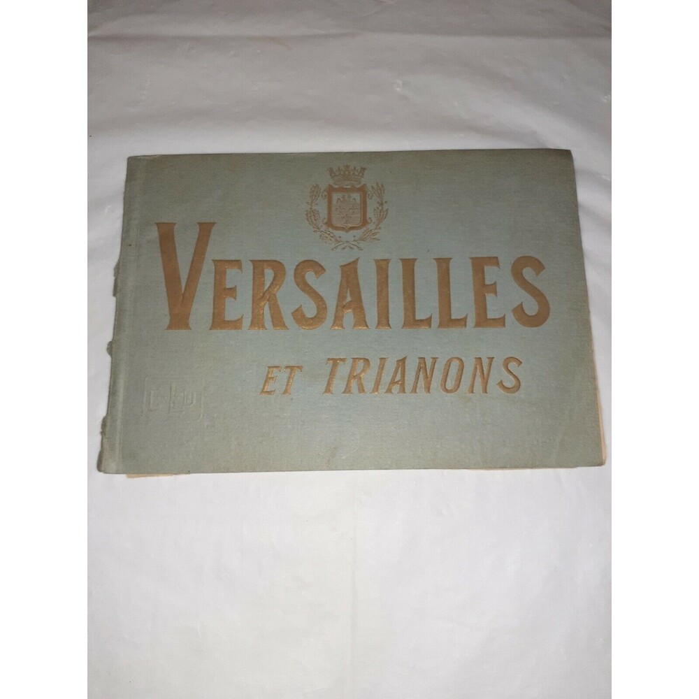 Vtg. Photo Booklet Versailles ET Trianons 12 Pics John B Hall and Son
